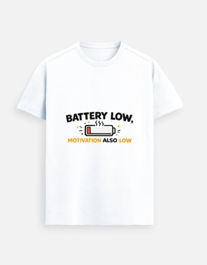 White graphic crewneck tee with 'BATTERY LOW' and 'MOTIVATION ALSO LOW' print