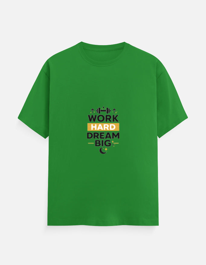 Green crew-neck T-shirt with “WORK HARD DREAM BIG” front graphic