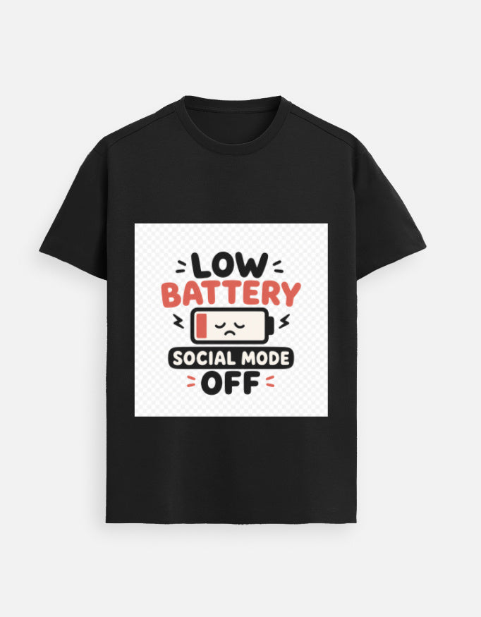 Black graphic tee with “Low Battery” and “Social Mode Off” design