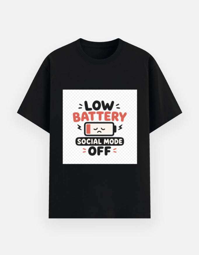 Black unisex graphic t-shirt with “Low Battery Social Mode Off” battery icon print