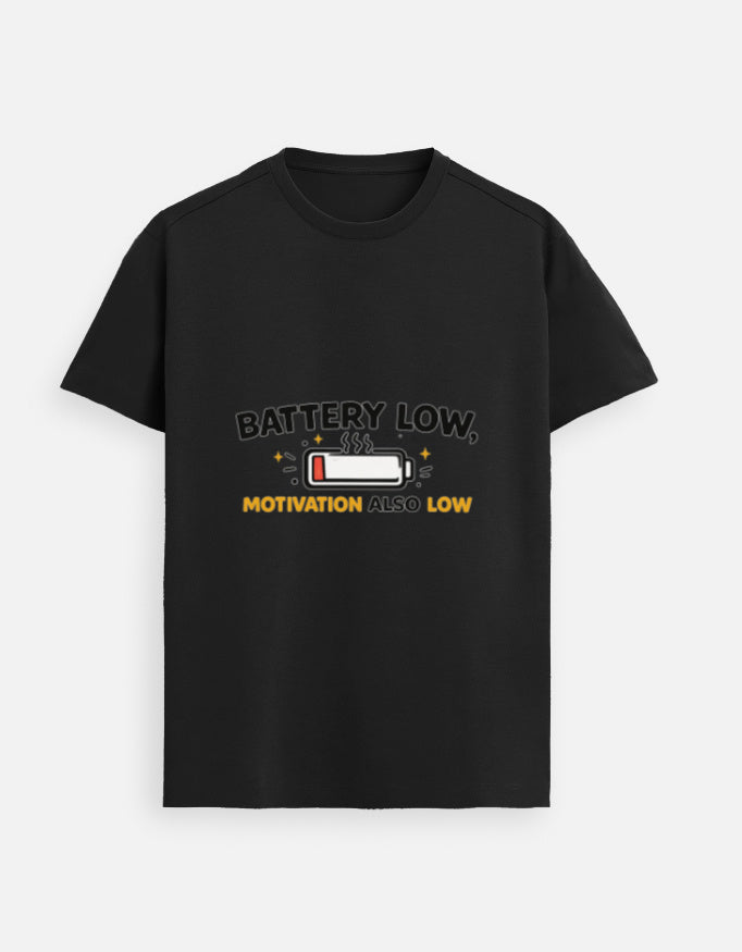 Black graphic crewneck tee with 'BATTERY LOW' and 'MOTIVATION ALSO LOW' print